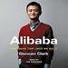 Alibaba: The House That Jack Ma Built