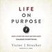 Life on Purpose