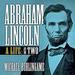 Abraham Lincoln: A Life, Volume Two