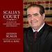 Scalia's Court: A Legacy of Landmark Opinions and Dissents