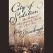 City of Sedition: The History of New York City During the Civil War