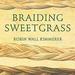 Braiding Sweetgrass