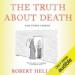 The Truth About Death