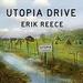 Utopia Drive: A Road Trip Through America's Most Radical Idea