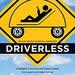 Driverless: Intelligent Cars and the Road Ahead