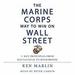 The Marine Corps Way to Win on Wall Street