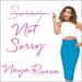 Sorry Not Sorry: Dreams, Mistakes, and Growing Up