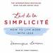 L'art de la Simplicité: How to Live More with Less