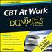 CBT at Work for Dummies