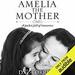 Amelia the Mother: A Pocket Full of Innocence