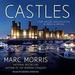 Castles: Their History and Evolution in Medieval Britain