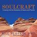 Soulcraft: Crossing into the Mysteries of Nature and Psyche