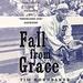 Fall from Grace: The Truth and Tragedy of ''Shoeless Joe'' Jackson