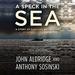 A Speck in the Sea: A Story of Survival and Rescue