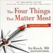 The Four Things That Matter Most 10th Anniversary Edition