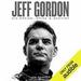 Jeff Gordon: His Dream, Drive & Destiny