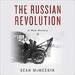 The Russian Revolution: A New History