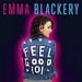 Feel Good 101: The First Book by Emma Blackery