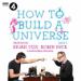 How to Build a Universe