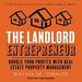 The Landlord Entrepreneur