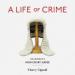 A Life of Crime: Memoirs of a High Court Judge