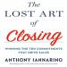 The Lost Art of Closing