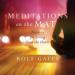 Meditations on the Mat: Practices for Living from the Heart
