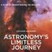 Astronomy's Limitless Journey