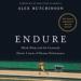 Endure: The Curiously Elastic Limits of Human Performance