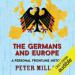 The Germans and Europe: A Personal Frontline History