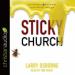 Sticky Church: Leadership Network Innovation Series