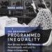 Programmed Inequality