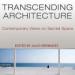 Transcending Architecture