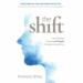 The Shift: How Seeing People as People Changes Everything