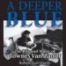 A Deeper Blue: The Life and Music of Townes Van Zandt