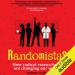 Randomistas: How Radical Researchers Are Changing Our World