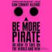 Be More Pirate