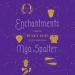 Enchantments: A Modern Witch's Guide to Self-Possession