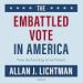 The Embattled Vote in America