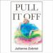 Pull It Off: Removing Your Fears and Putting On Confidence