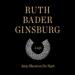 Ruth Bader Ginsburg: A Life