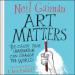 Art Matters: Because Your Imagination Can Change the World