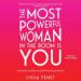 The Most Powerful Woman in the Room Is You