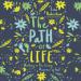 The Path of Life: Walking in the Loving Presence of God