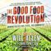 The Good Food Revolution