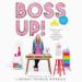 Boss Up!: This Ain't Your Mama's Business Book