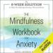 The Mindfulness Workbook for Anxiety