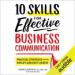 10 Skills for Effective Business Communication