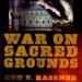 War on Sacred Grounds