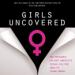 Girls Uncovered